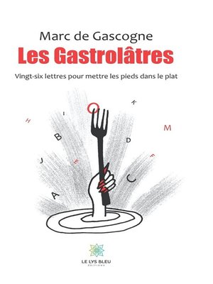 cover image of Les gastrolâtres